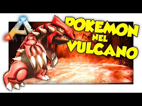 CACCIA AL POKEMON LEGGENDARIO GROUDON NEL VULCANO! - [Pokemon] Ark Survival Evolved ITA