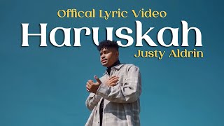 Download lagu JUSTY ALDRIN - HARUSKAH [ LYRIC VIDEO] mp3