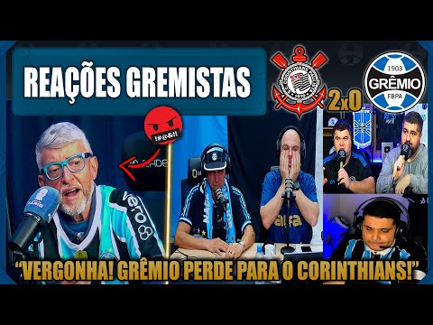 REAÇÕES GREMISTAS - CORINTHIANS 2x0 GRÊMIO - BRASILEIRÃO 2025 - VAMOS RIR DO GRÊMIO!