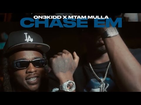 CHASE EM FT: MTAM MULLA