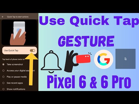 How to Use Quick Tap to Action on Google Pixel 6 and Pixel 6 Pro: Android 14
