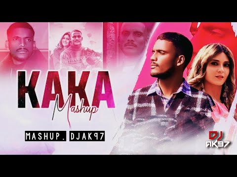 Best Of Kaka Remix Mashup 2021 DJ Ak97 Latest Punjabi Song 2021