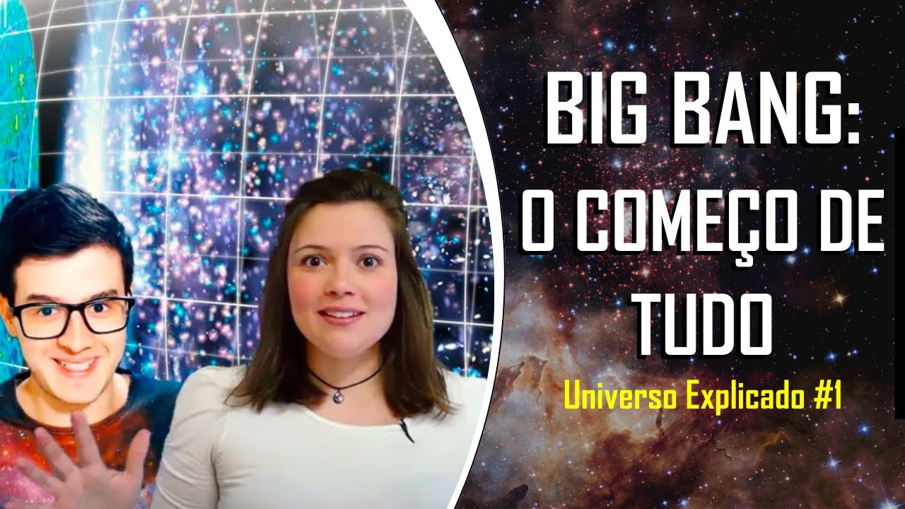 Você não precisa *acreditar* no Big Bang | Universo Explicado #1