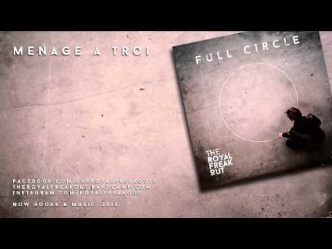 The Royal Freak Out – Menage a Trois