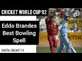 Eddo Brandes Best Bowling Spell ZIMBABWE Vs ENGLAND Cricket World Cup 1992 DIGITAL CRICKET TV