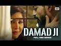 Damad Ji S1 4K Full Original Hindi Web Series 2025 Rajsi Verma Aayushi New Hindi Web Series