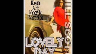 Lovely Day - Jill Scott - Ken At Work Remix