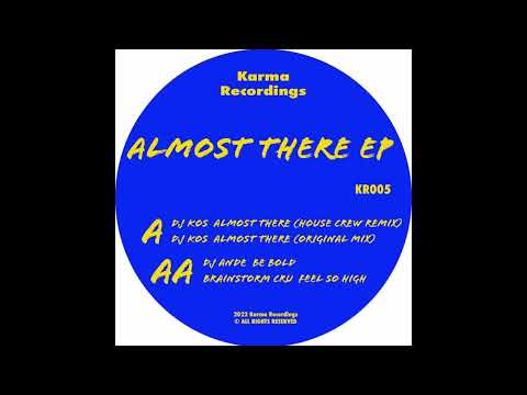 DJ KOS - Almost There (Original Mix) [Karma Recordings]