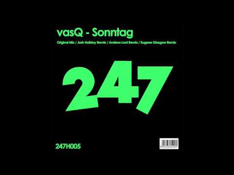 vasQ - Sonntag (Josh Holiday Remix)