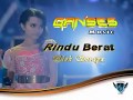 Ganses Music Elok Soraya Rindu Berat