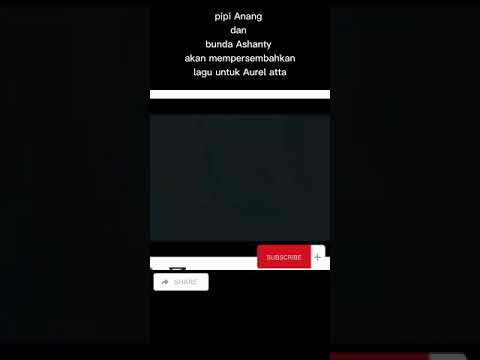 persembahan lagu untuk Aurel atta dari Anang dan ashanti