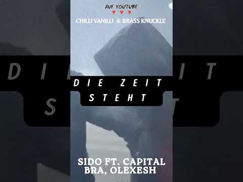 SIDO x OLEXESH x CAPITAL BRA - DIE ZEIT STEHT (prod. Kingside) #remix #capitalbra #sido #olexesh