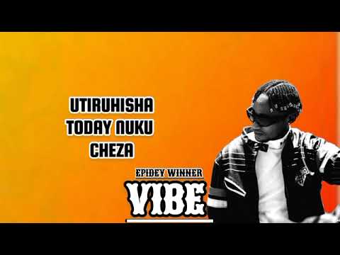 Vibe _-_ EPIDEY WINNER (official video lyrics) 2025