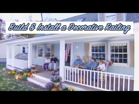 How to Build and Install a Decorative Railing