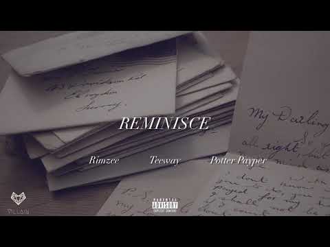 Teeway feat. Rimzee & Potter Payper - Reminisce (Remix)