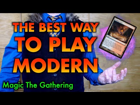 The Best Way To Play Modern | A Magic: The Gathering Guide