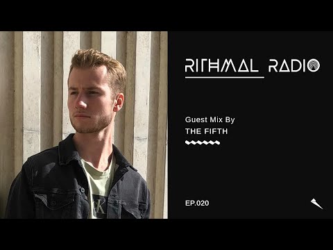 RITHMAL RADIO EP.020 | Guest Mix By THE FIFTH