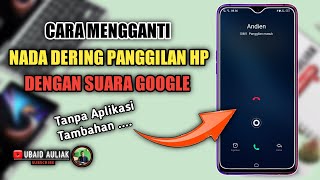 Download lagu Cara Mengganti Nada Dering Telepon Dengan Suara Google mp3