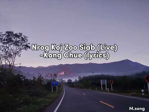 Nrog Koj Zoo Siab (Live)-Kong Chue (lyrics) #hmong #hmoob #music #lyrics #hmongsong