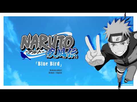 [FULL] Naruto Shippuden OP 3 『Blue Bird』 Romaji / English