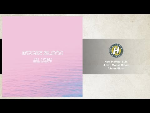 Moose Blood - Sulk