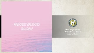 Moose Blood - Sulk