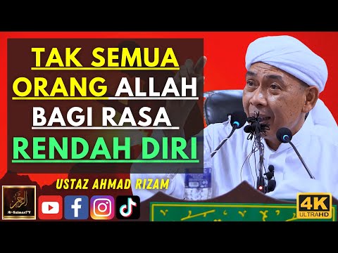 Ustaz Ahmad Rizam - TAK SEMUA ORANG ALLAH BAGI RASA RENDAH DIRI