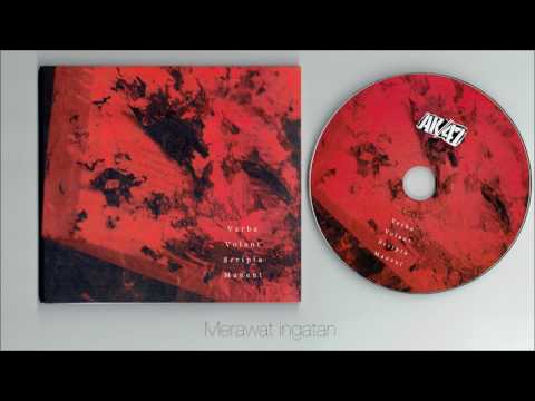 AK//47 - Verba Volant Scripta Manent ( full album )