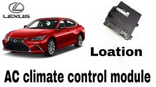 Lexus ac climate control module location.