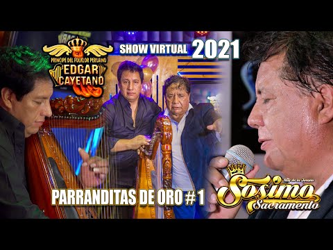 SOSIMO SACRAMENTO & EDGAR CAYETANO♫ Gran show virtual 2021►Parranditas de ORO  1