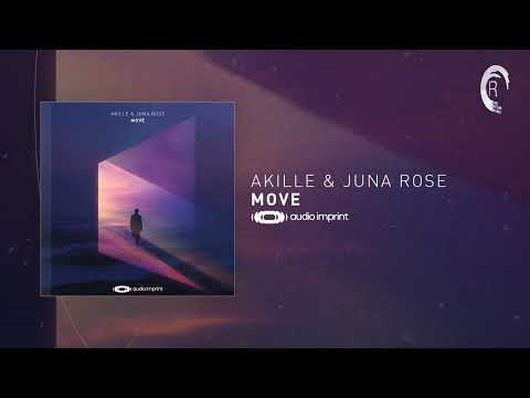 Akille & Juna Rose - Move [Audio Imprint] + LYRICS