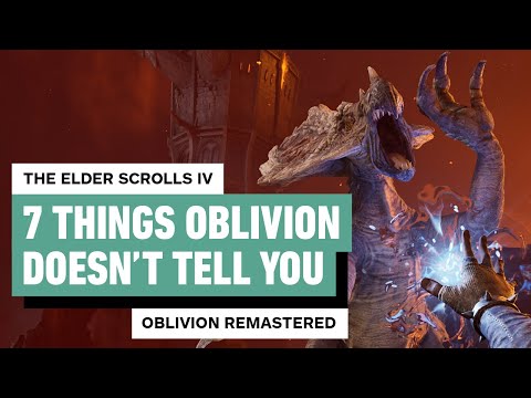 The Elder Scrolls 4: Oblivion - 7 Things It Doesn't Tell You