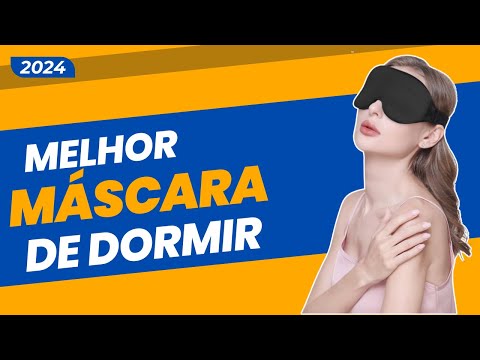 [REVELAMOS A MELHOR] Mascara para Dormir  - Qual Melhor Máscara para Dormir - Máscara de Dormir!