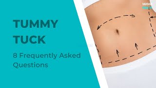 Tummy Tuck - 8 Frequently Asked Questions