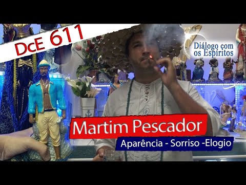 DcE 611 - [] Entidade Martin Pescador - Médium Pai Adriano de Ogum