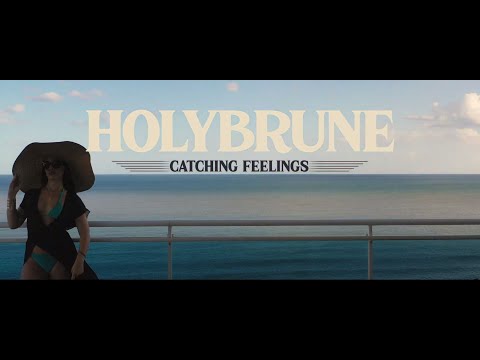 HolyBrune - Catching feelings