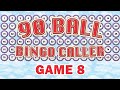 90 Ball Bingo Caller Game - Game 8