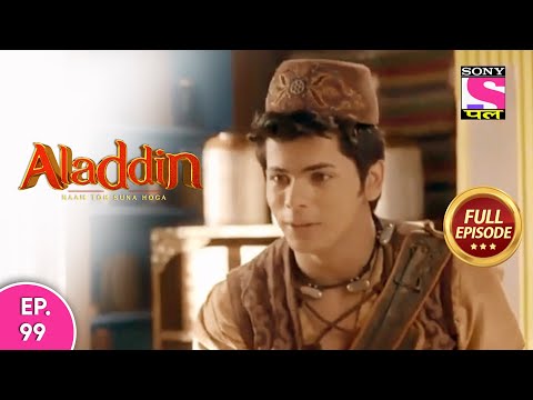Aladdin - Naam Toh Suna Hoga | अलाद्दिन - नाम तो सुना होगा | Episode 99 | 20th September, 2020