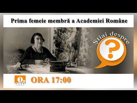 1 PLUS TV - Știai despre?🟠 Prima femeie membră a Academiei Române