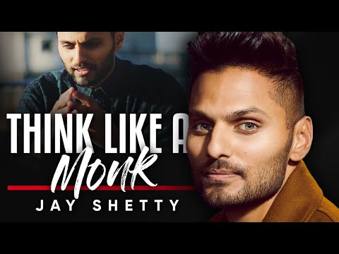 JAY SHETTY - 僧侶のように考える：あなたの心をマスターすることによって、生活の中であなたの可能性を最大限に到達する方法 (JAY SHETTY - THINK LIKE A MONK: How To Reach Your Full Potential In Life By Mastering Your Mind)