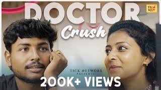 Doctor Crush | With English Subtitles | Ft.Janakiraman, Vinu Priya | Tick Entertainment NXT