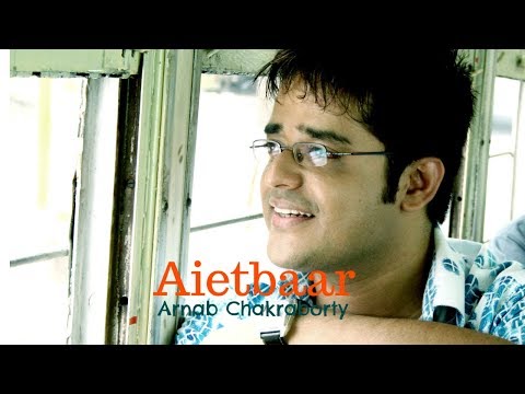 Arnab Chakraborty | Aietbaar | Official Video