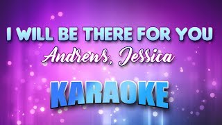 Andrews, Jessica - I Will Be There For You (Karaoke &amp; Lyrics)