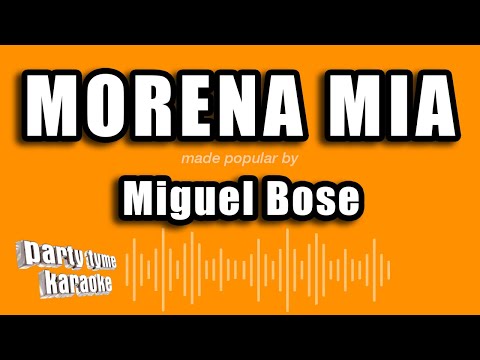 Morena Mia - Pistas De Miguel Bose