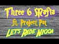 Three 6 Mafia - Let's Ride Nigga (ft. Project Pat) | 1998 | WHY DID YOU LOOK INTO THAT MASK?!