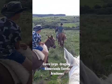 Cerro Largo - Uruguay - Recorriendo Tierras Arachanes