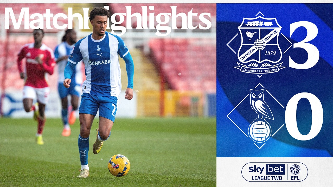 Swindon Town vs Oldham Athletic Highlights
