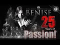 Benise: 25 Years of Passion!