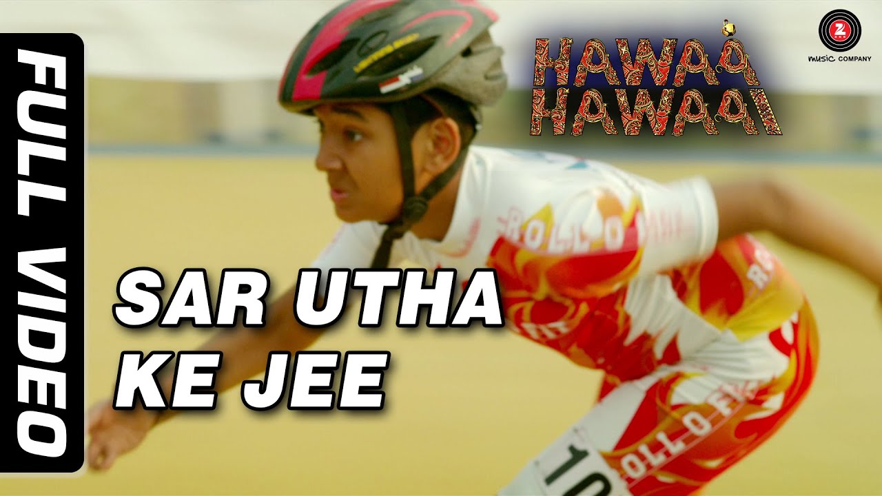 Sar Utha Ke Lyrics | Hawaa Hawaai | Javed Ali | Hitesh Sonik