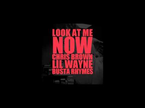 Chris Brown - Look At Me Now ft. Lil Wayne, Busta Rhymes (LYRICS)